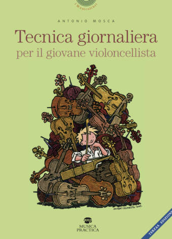 "Tecnica giornaliera per il giovane violoncellista" di Antonio Mosca - 3 edizione