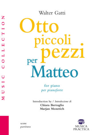 "Otto piccoli pezzi per Matteo" di Walter Gatti