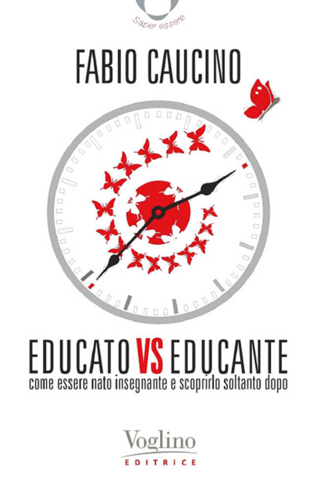 "Educato vs educante" come esser nato insegnante e scoprirlo soltanto dopo di Fabio Caucino