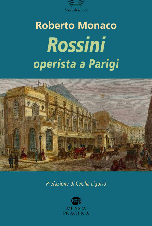 "Rossini opertista a Parigi" di Roberto Monaco