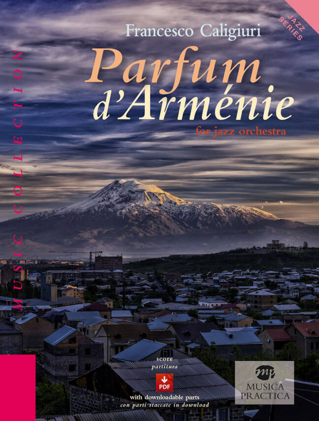"Parfum d’Arménie" for jazz orchestra di Francesco Caligiuri