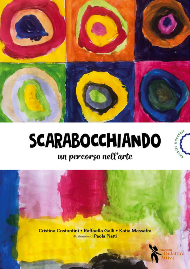 "SCARABOCCHIANDO un percorso d’arte" di Cristina Costantini, Raffaella Galli, Katia Massafra